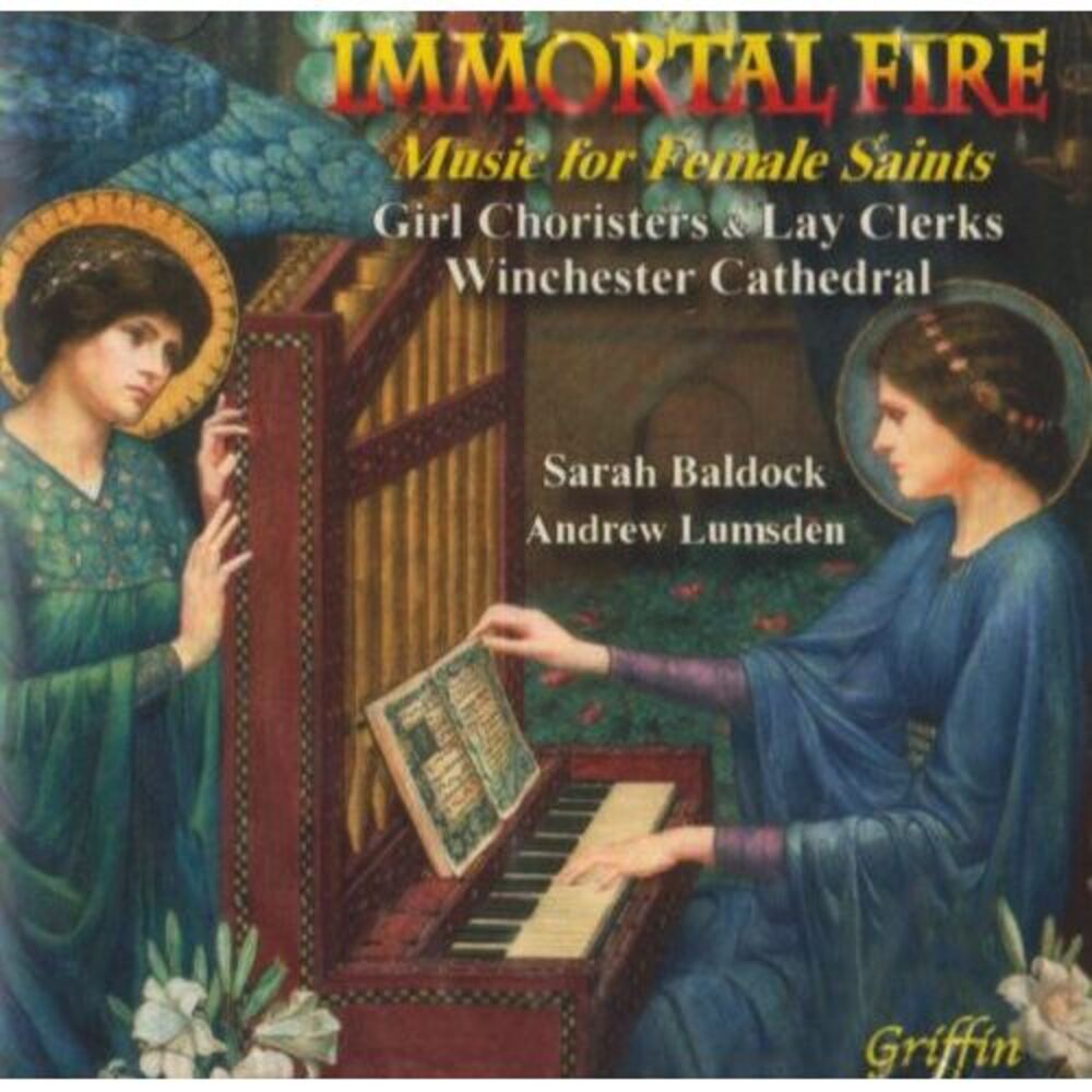 Various Artists - Immortal Fire: Music for Female Saints / Various  COMPACT